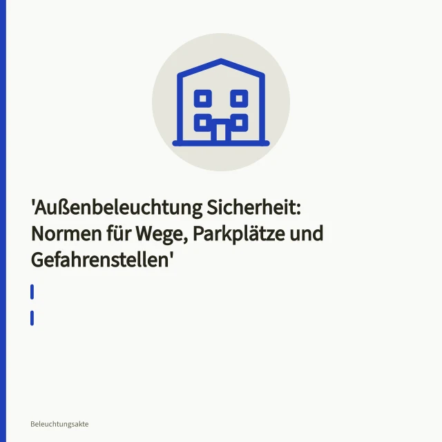 LED-Außenleuchte beleuchtet nachts einen Parkplatz mit markierten Stellflächen. Außenbeleuchtung Sicherheit: Normen für Wege, Parkplätze und Gefahrenstellen