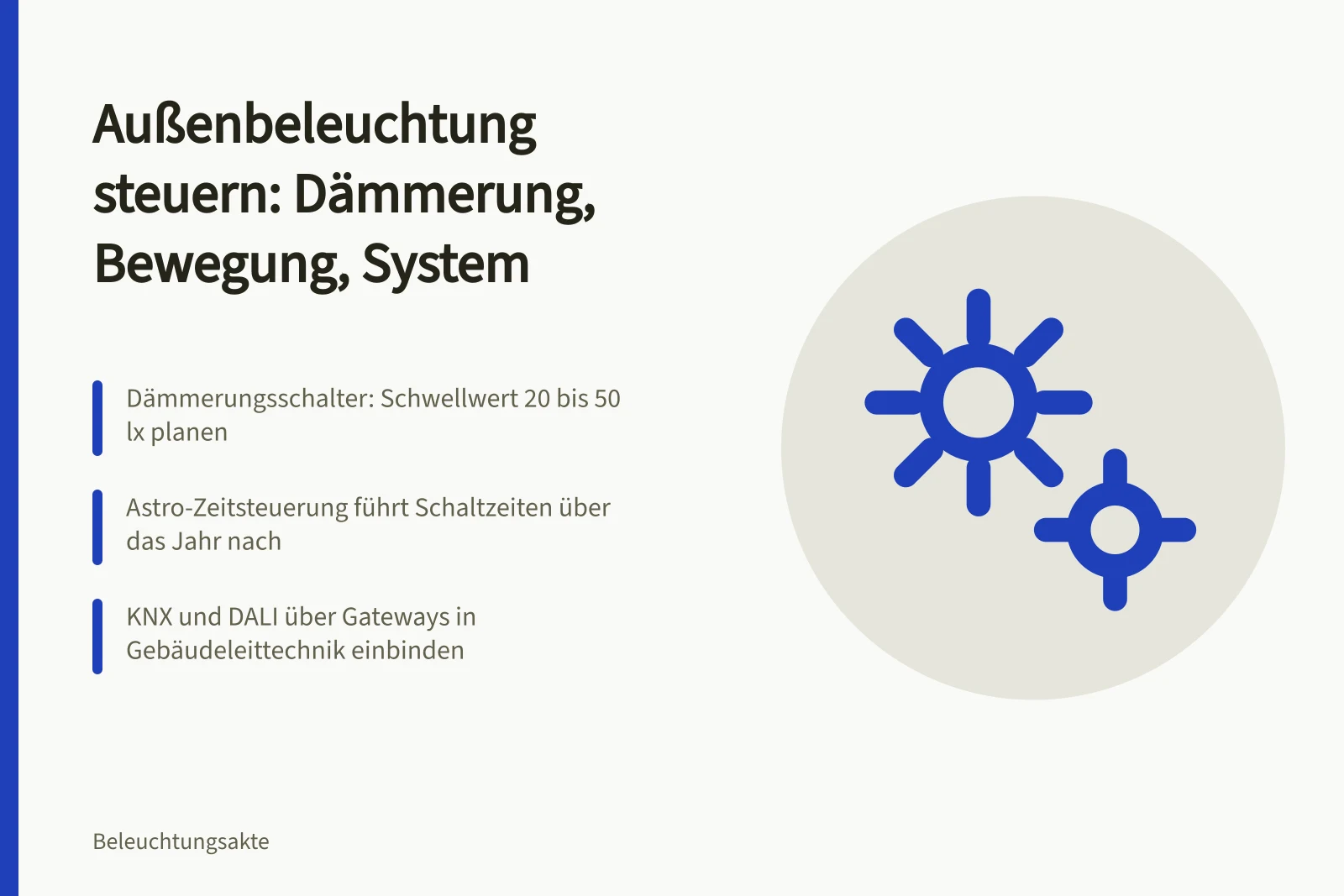 Steuerungsebenen für Außenbeleuchtung: Dämmerung, Bewegung, KNX und DALI