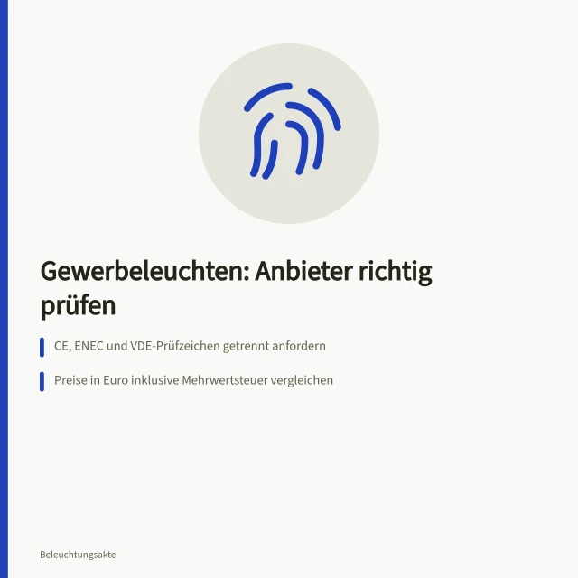 Checkliste zur Auswahl von Anbietern für Gewerbeleuchten mit Nachweisen und Normen. Checkliste für die Anbieterauswahl bei Gewerbeleuchten